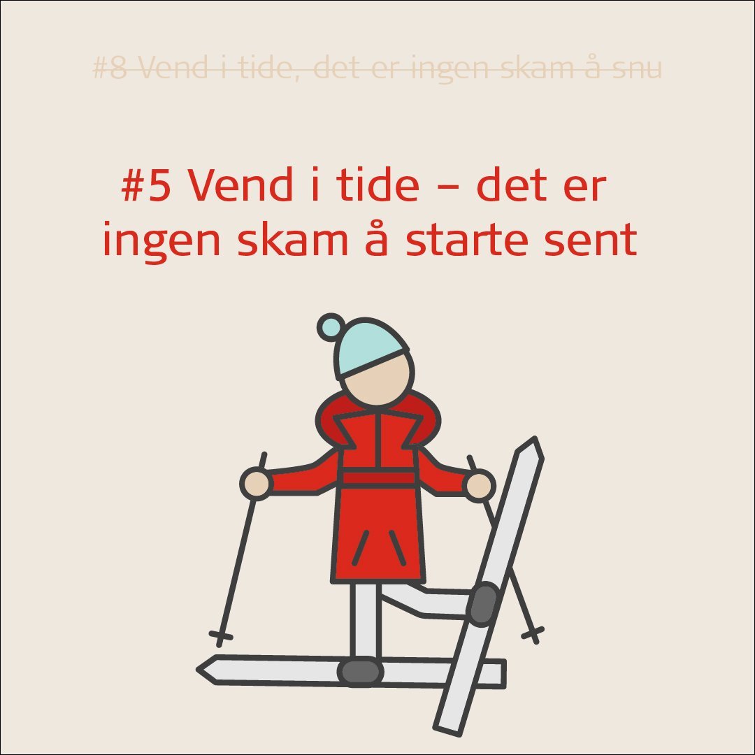 Pensjonsvettregel5. Tegning av person på ski. Tekst: #5 Vend i tide - det er ingen skam å starte sent